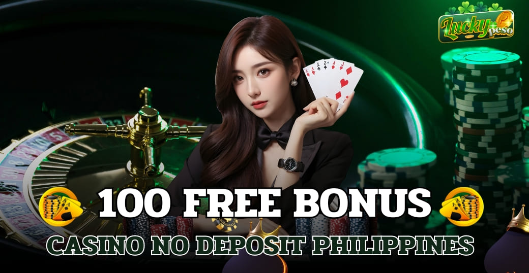 100 free bonus casino no deposit gcash